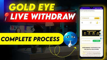 Gold Eye Withdrawal ✔️ ||  Step By Step