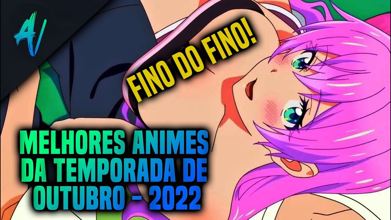Os melhores animes da temporada de outubro 2022 de acordo com os