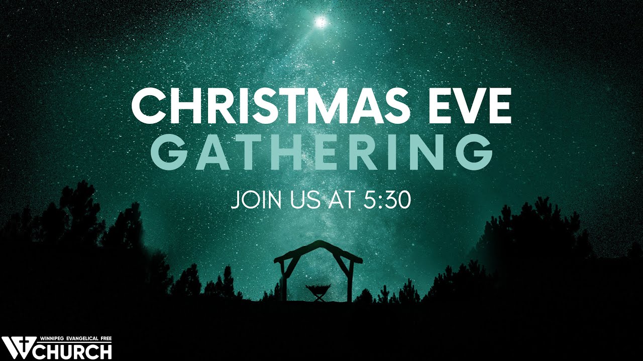 Christmas Eve Worship Gathering December 24, 2022 YouTube