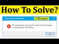 Fix Entry Point Not Found || The Procedure Entry Point Could Not Be Located The Dynamic Link Library