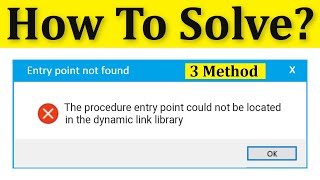 fix entry point not found || the procedure entry point could not be located the dynamic link library