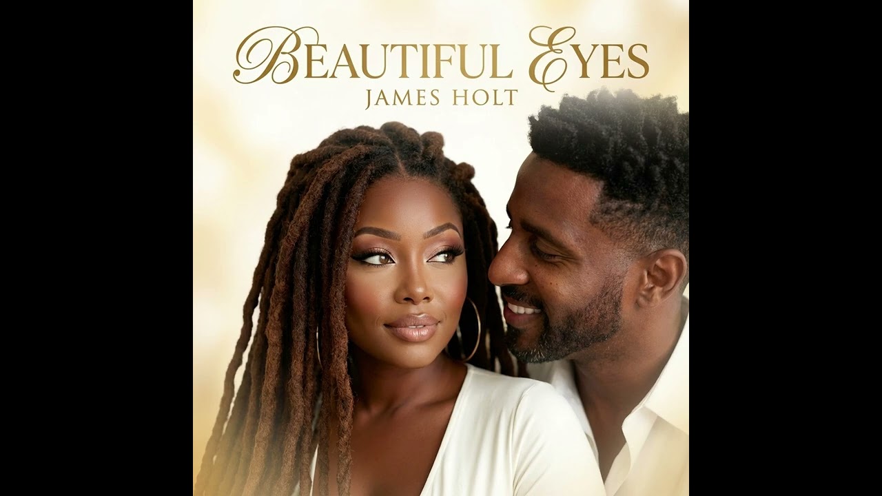 James Holt  "Beautiful Eyes"