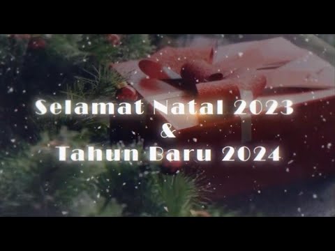 Selamat  Hari  Natal 2023  &   Tahun  Baru 2024 