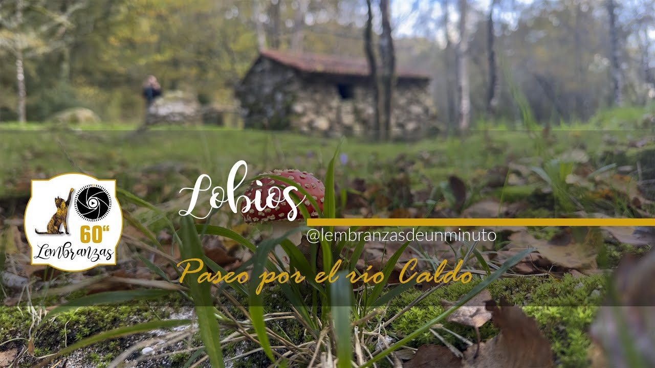 Lobios | Paseo por el río Caldo | Rutas por Ourense | Senderismo en Galicia