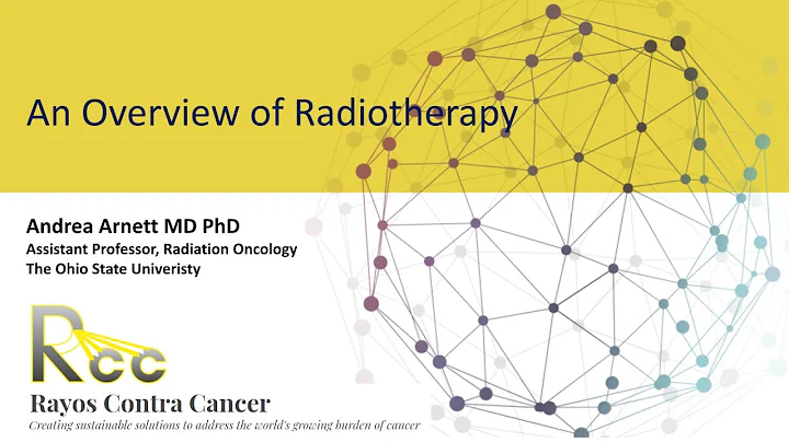 Lecture 1 - The Role of Radiation Therapy in Cance...