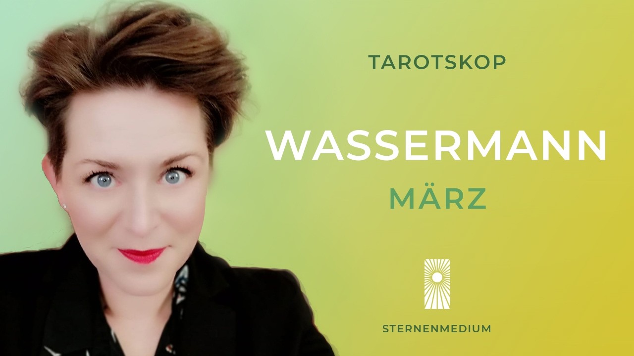 MÄRZ 2026 ✴︎ WASSERMANN ✴︎ ♒︎ ✴︎ TAROTSKOP