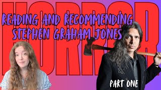 I read all of Stephen Graham Joness works so you d̶o̶n̶t̶ HAVE to! (Part I)