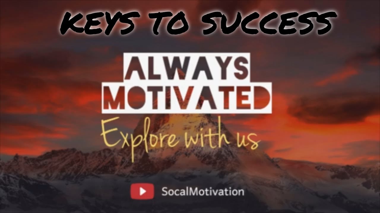 KEYS TO SUCCESS l MOTIVATIONAL VIDEO - YouTube