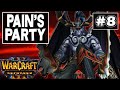 Warcraft 3 | Pain's Party #8