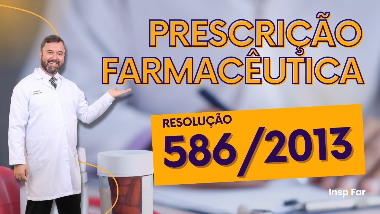 Prescrição Farmacêutica no Brasil (Res. CFF nº 586/13) | Prof. Alexandre Martins