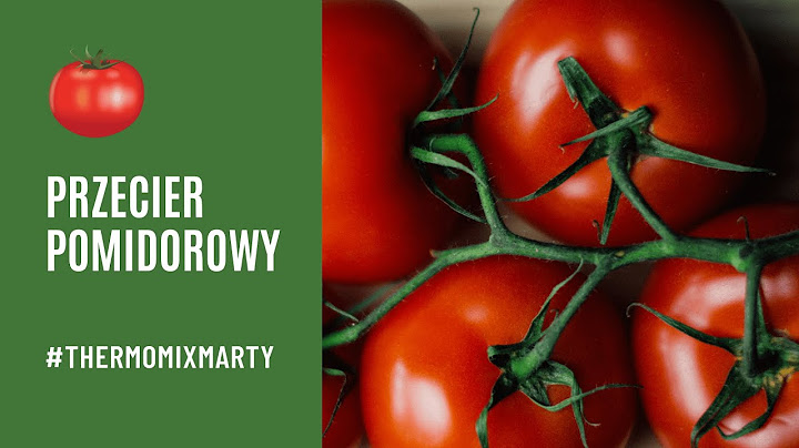 Przecier pomidorowy - Thermomix