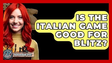 Is The Italian Game Good For Blitz? - The Board Game Xpert