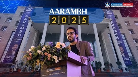 Aarambh 2025 I K.R. Mangalam University