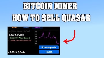 HOW TO SELL QUASAR / BITCOIN MINER