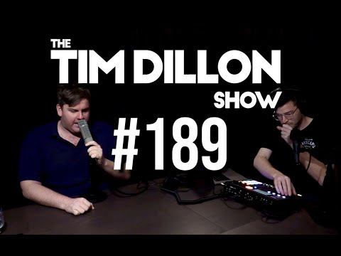 #189 - Welcome To The Show, Hillary | The Tim Dillon Show