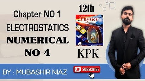 Physics Chapter 11 Numerical 4 Kpk Board 2024