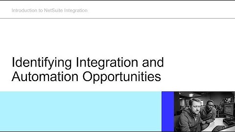 Identifying NetSuite Integration and Automation Opportunities