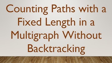 Counting Paths with a Fixed Length in a Multigraph Without Backtracking