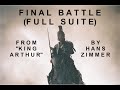 Hans Zimmer - &quot;Final Battle&quot; Full Suite (From King Arthur) HD Lossless