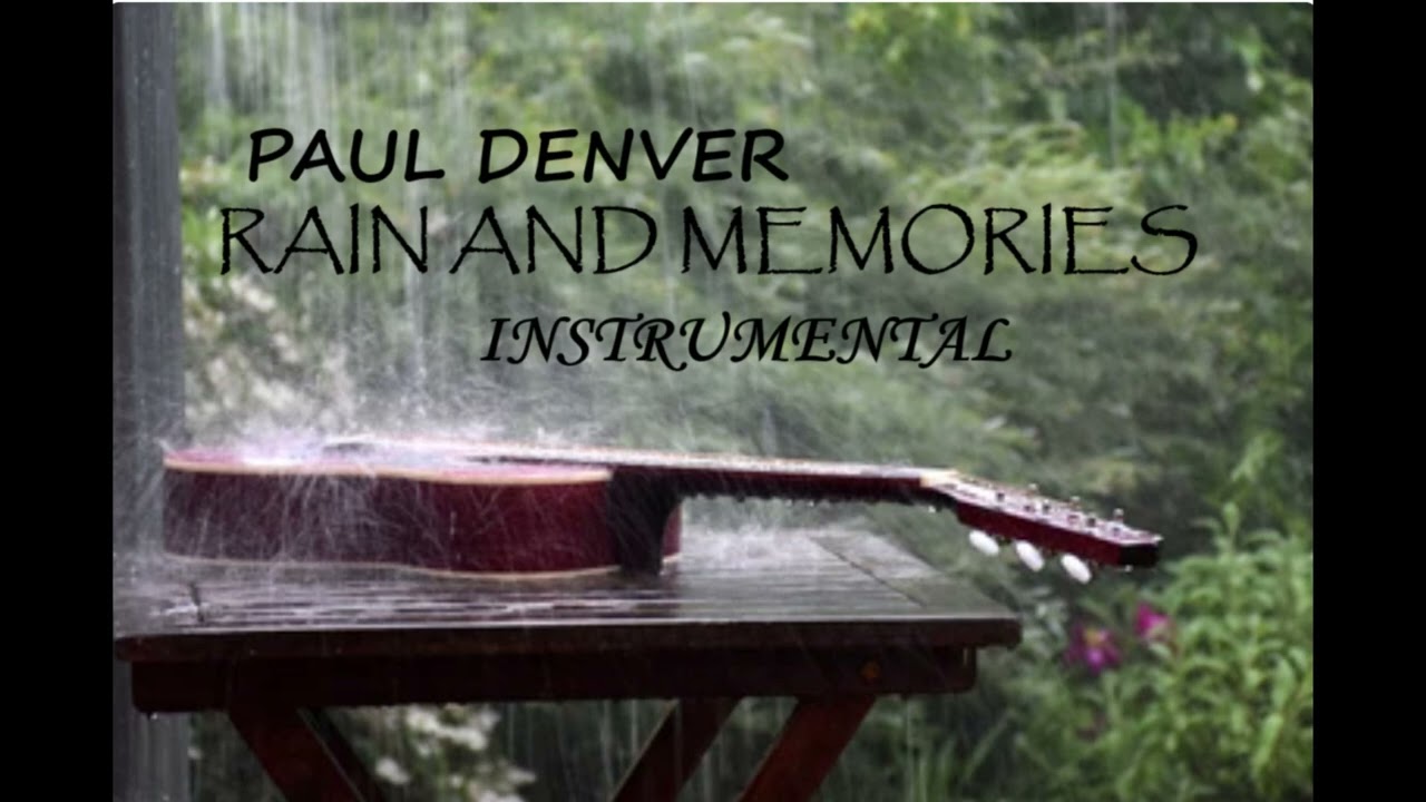 PAUL DENVER RAIN AND MEMORIES INSTRUMENTAL