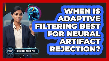 When Is Adaptive Filtering Best For Neural Artifact Rejection?