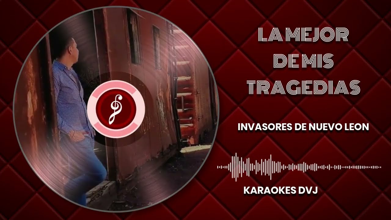 KARAOKE LA MEJOR DE MIS TRAGEDIAS