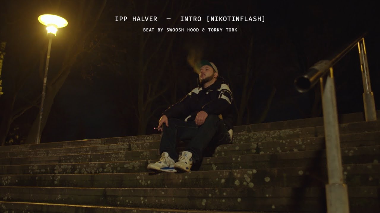 Ipp Halver - Intro (Nikotinflash) prod. by Swoosh Hood & Torky Tork