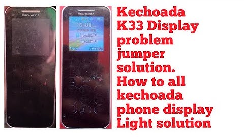 kechoada k33 Display light jumper solution, How to all kechoada phone display problem jumpur So..