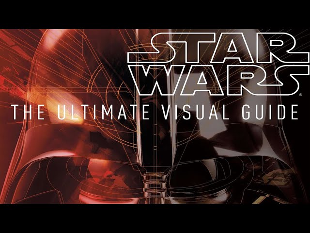 Star Wars: The Ultimate Visual Guide - Quick Flip Through