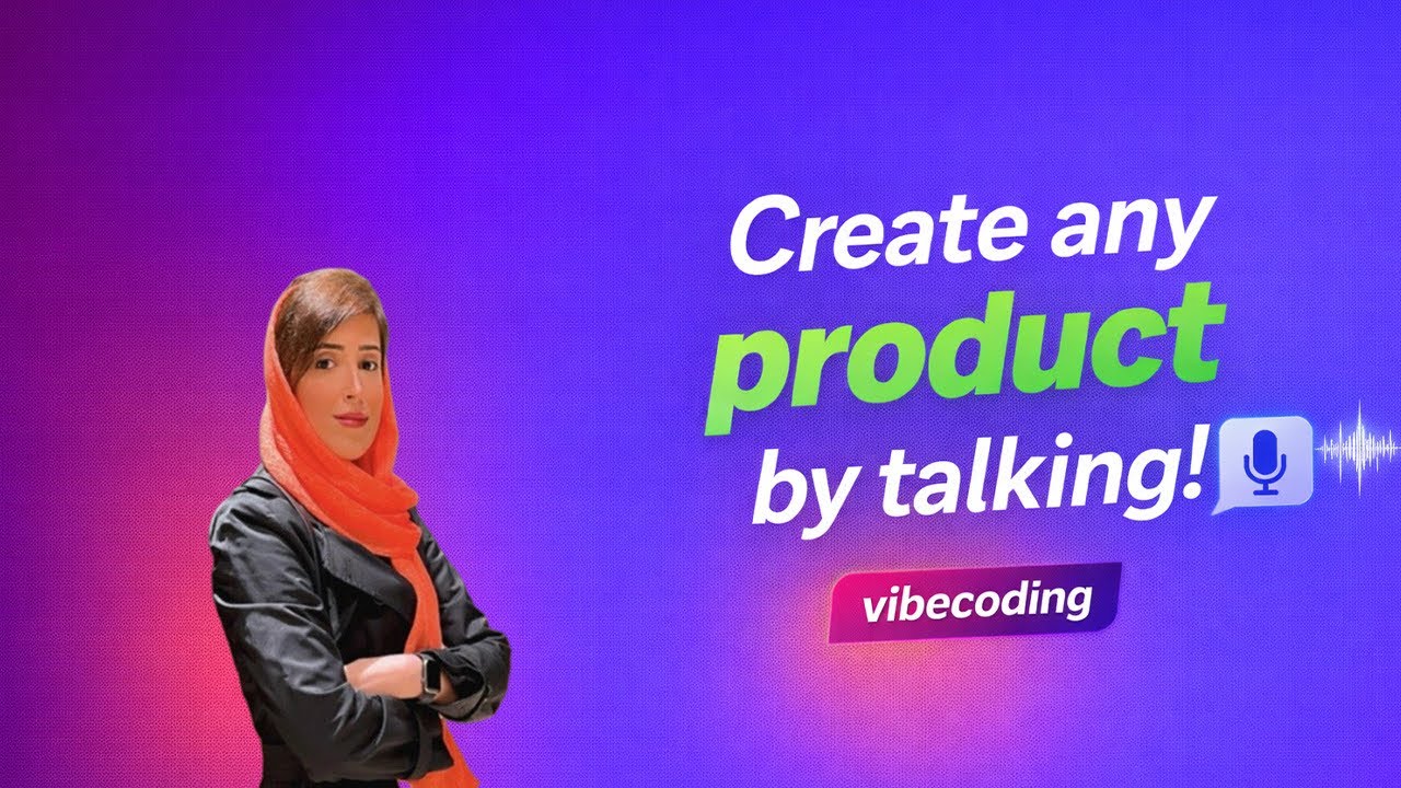 Create any product by talking! "Vibecoding"