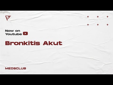 Bronkitis Akut - Pulmonologi // MEDSCLUB