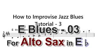 How to Improvise - G Blues - Tutorial for Alto Sax -3 (Major Blues Scale omit M3)