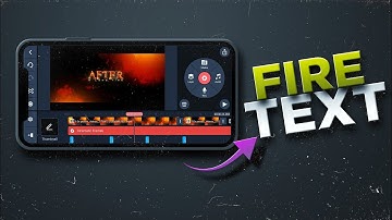 Fire Text in Kinemaster! || Tutorial || Creative Ajit