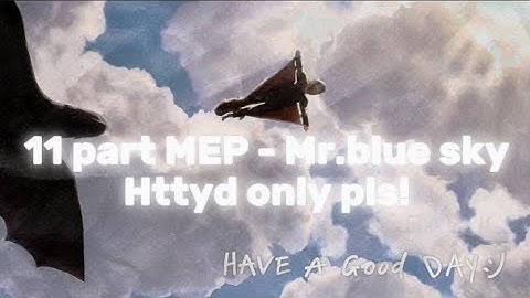 Httyd 11 part MEP!!😁- 7/11 parts taken(in & outro aswell)- 3/11 parts finished #httyd #mep #editor