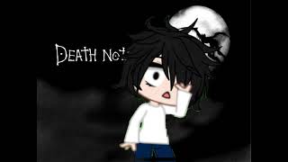 |death note gacha life| |тетрадь смерти гача лайф|