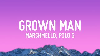 Marshmello, Polo G, Southside - Grown Man (Lyrics) Resimi
