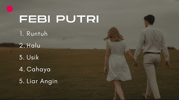 Lagu Teman santai Full Album Feby Putri Runtuh | Usik | Halu
