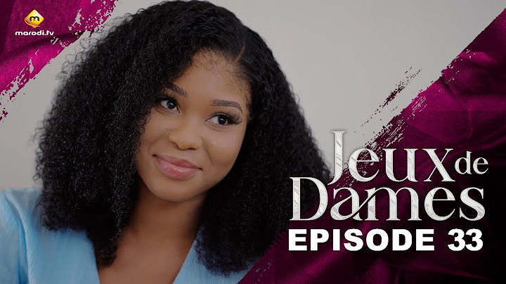 Série - Jeux de Dames - Saison 1 - Episode 33 - VOSTFR