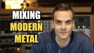 Mixing Modern Metal with Jordan Valeriote!