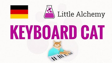 Wie macht man die KEYBOARD CAT in Little Alchemy