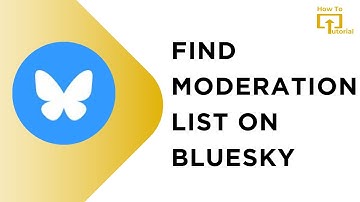How to Find Moderation List on Bluesky