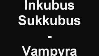 Inkubus Sukkubus - Vampyra chords