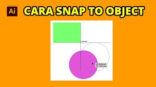 #17 Cara Snap to Object  di Adobe Illustrator |  Snap to Object Tutorial
