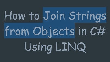 How to Join Strings from Objects in C# Using LINQ