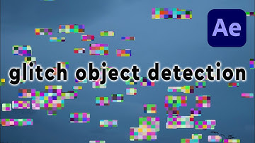 How To Do Glitch Object Detection Effect in After Effects