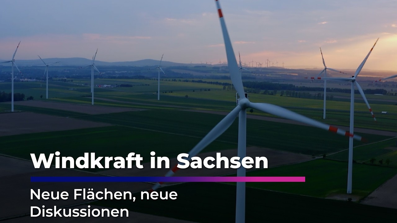 Windkraft in Sachsen: Neue Pläne sorgen für Streit I Sachsen Fernsehen