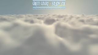 [Trance] Green Court - Follow Me  (Original Extended Mix)