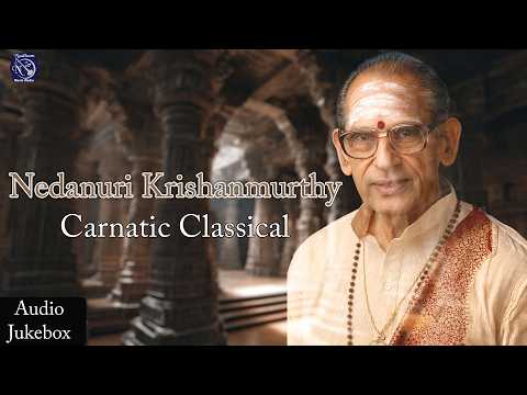 Collectors Choice – Nedanuri Krishnamurthy Vol. 1| Carnatic Masterpieces | Carnatic Kutcheri World