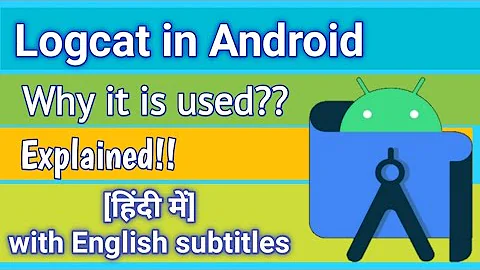 Logcat in Android Studio explained || Why and When it is used ? Mayank Codes