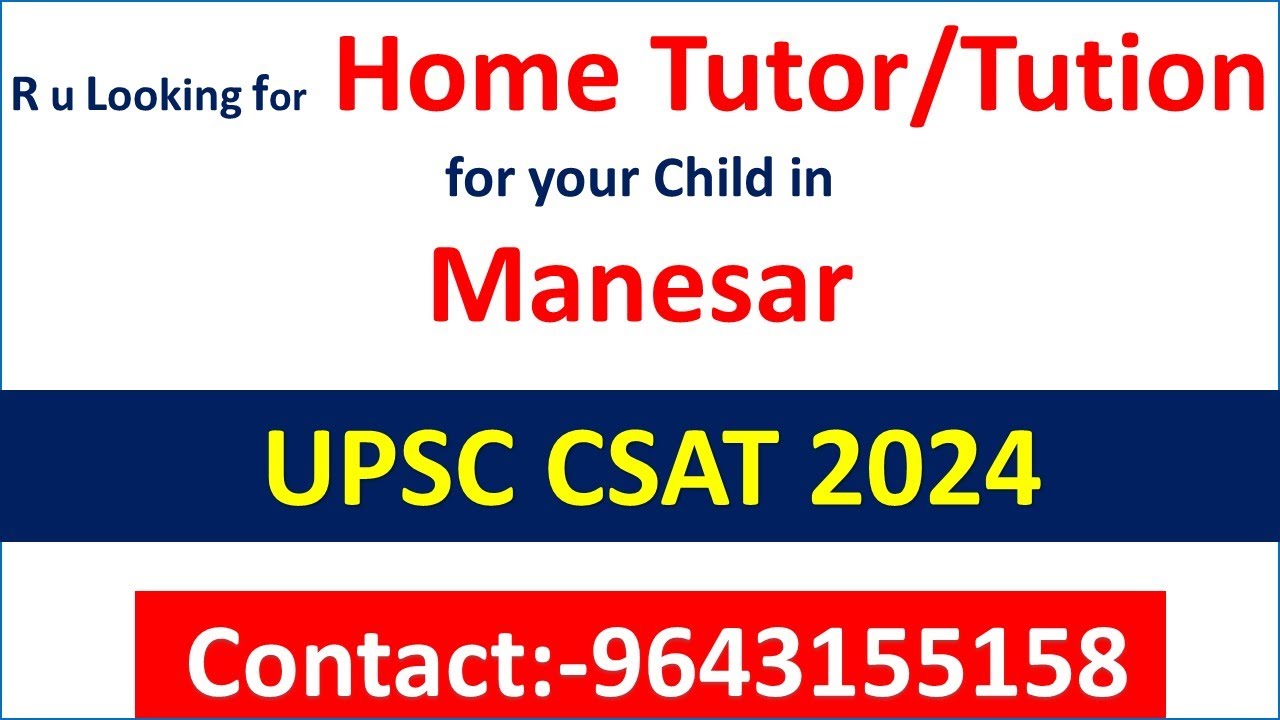 Home Tutor for CSAT 2024 Exam in ManesarHome Tutor for CSAT Exam in